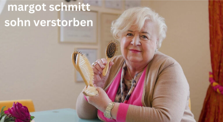 Margot Schmitt Sohn Verstorben